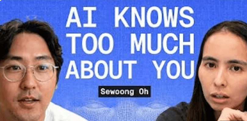 AI Knows Too Much About You with Sewoong Oh